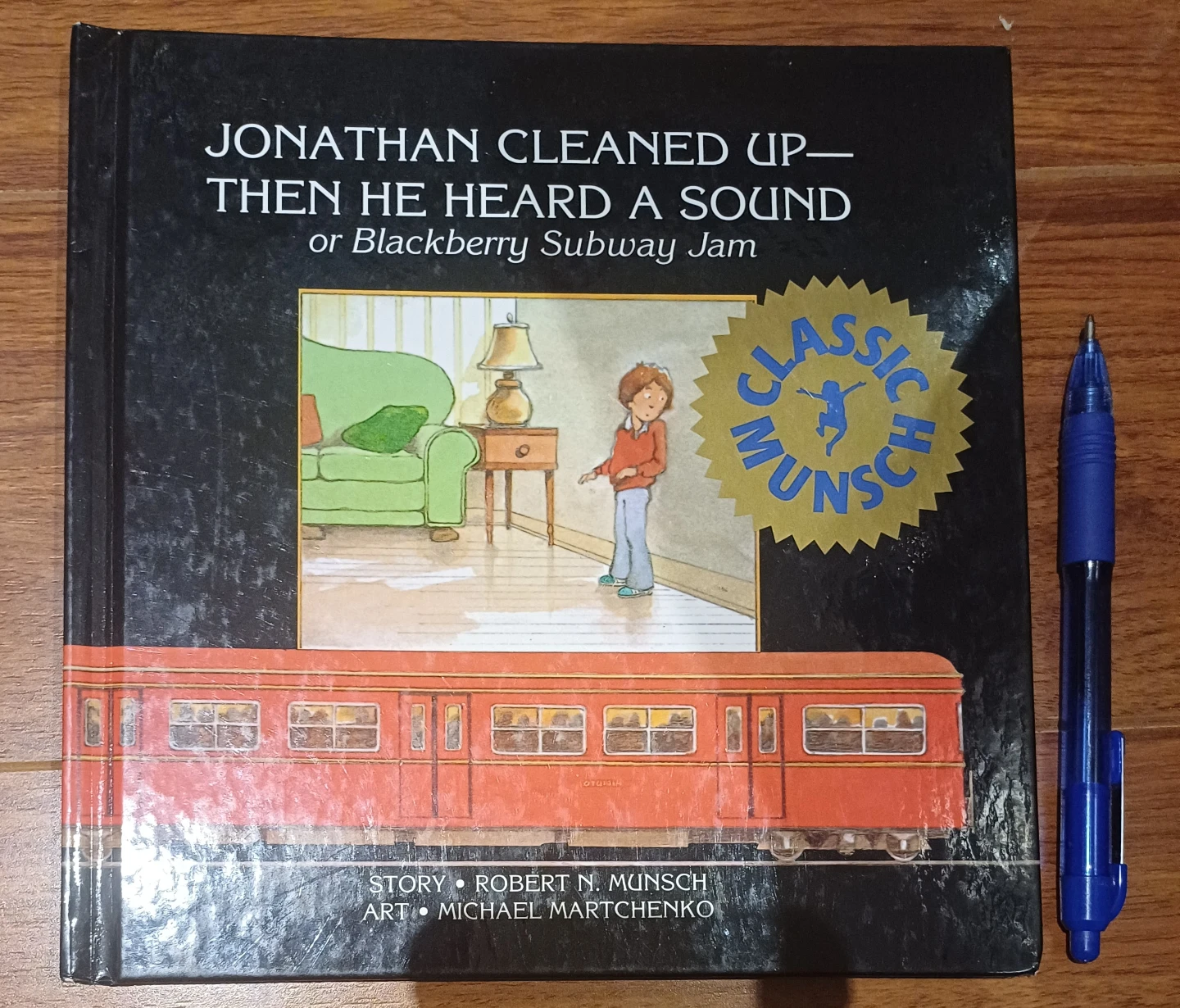 'Jonathan Cleaned Up—Then He Heard a Sound' Robert Munsch