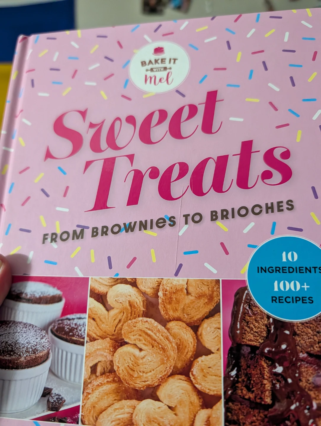 Bake it with Mel Sweet Treats Cookbook