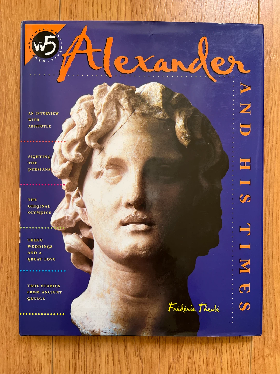 Alexander and His Times Book by Frédérie Théulé