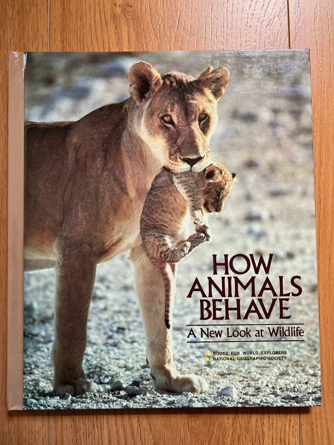 How Animals Behave: A New Look at Wildlife Book
