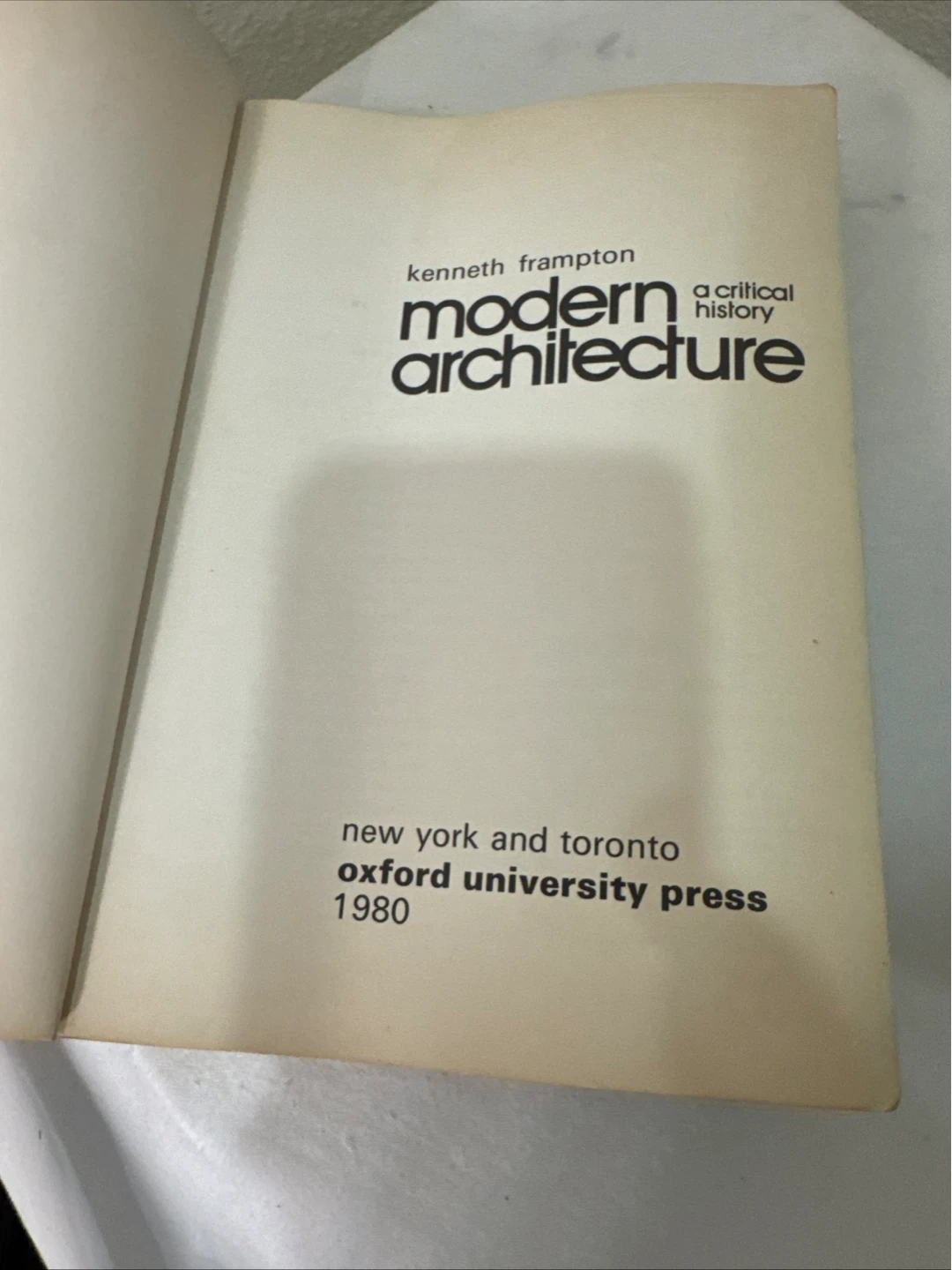 Modern Architecture: A Critical History by Kenneth Frampton - photo 3