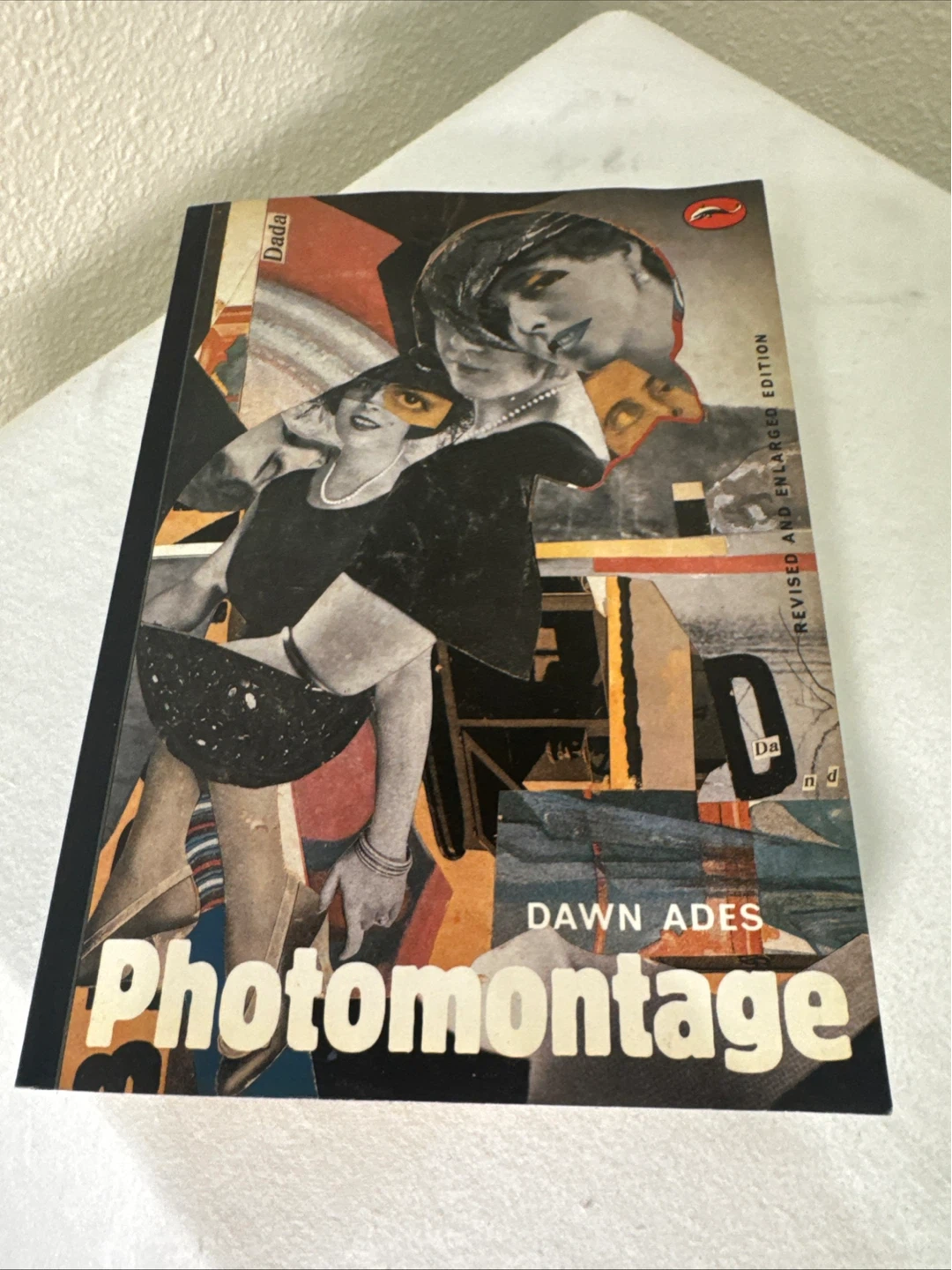 Photomontage by Dawn Ades - Revised and Enlarged Edition
