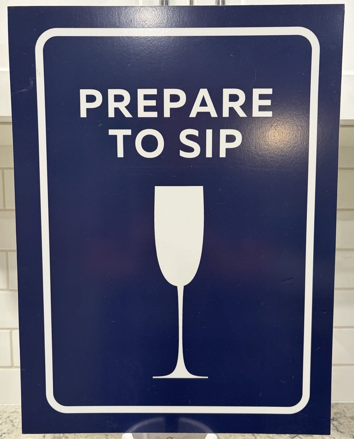 Prepare to Sip” Wine Bar Wall Sign