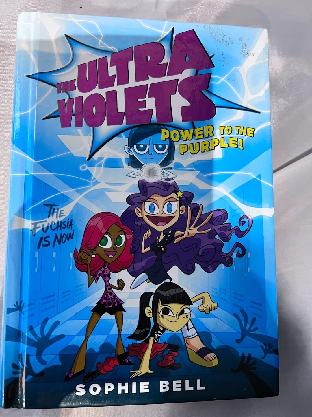 The Ultra Violets: Power to the Purple! Book by Sophie Bell