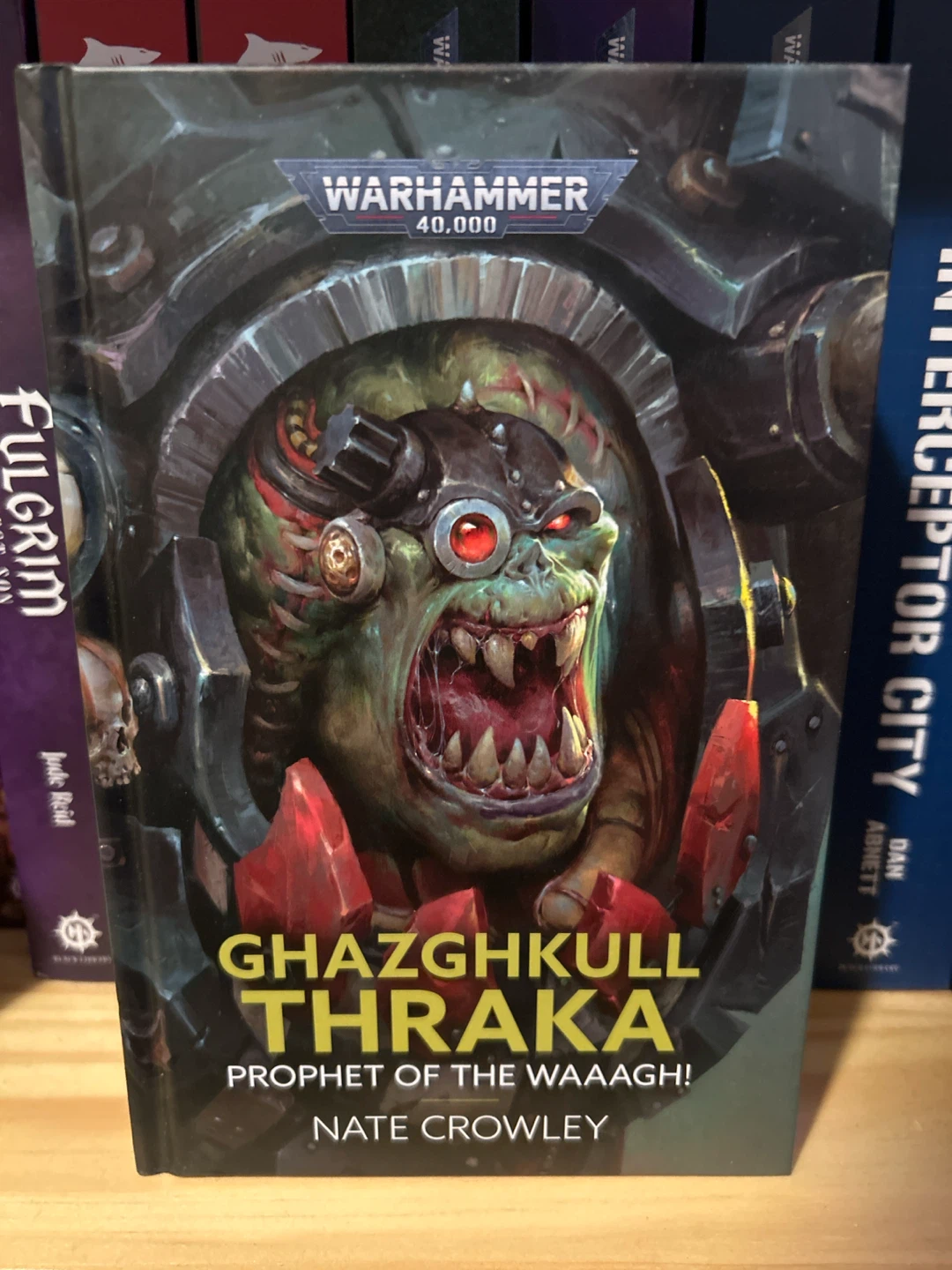 Ghazghkull Thraka - Warhammer Black Library Novel (HC)