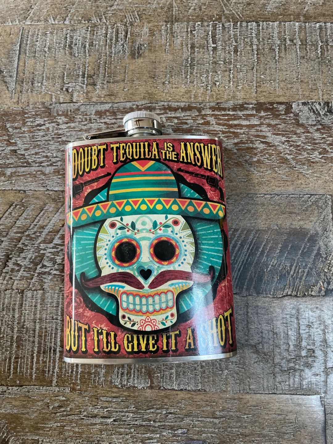 Flask with "Doubt Tequila is the Answer" Design