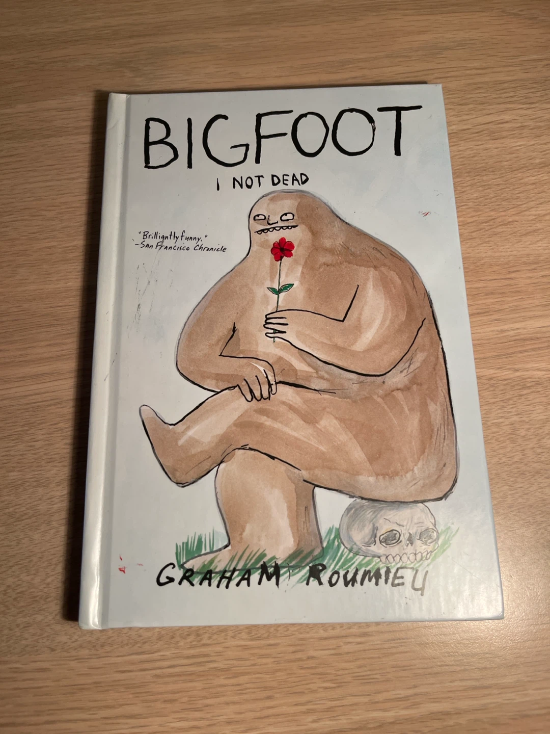 Bigfoot I Not Dead by Graham Roumieu Book