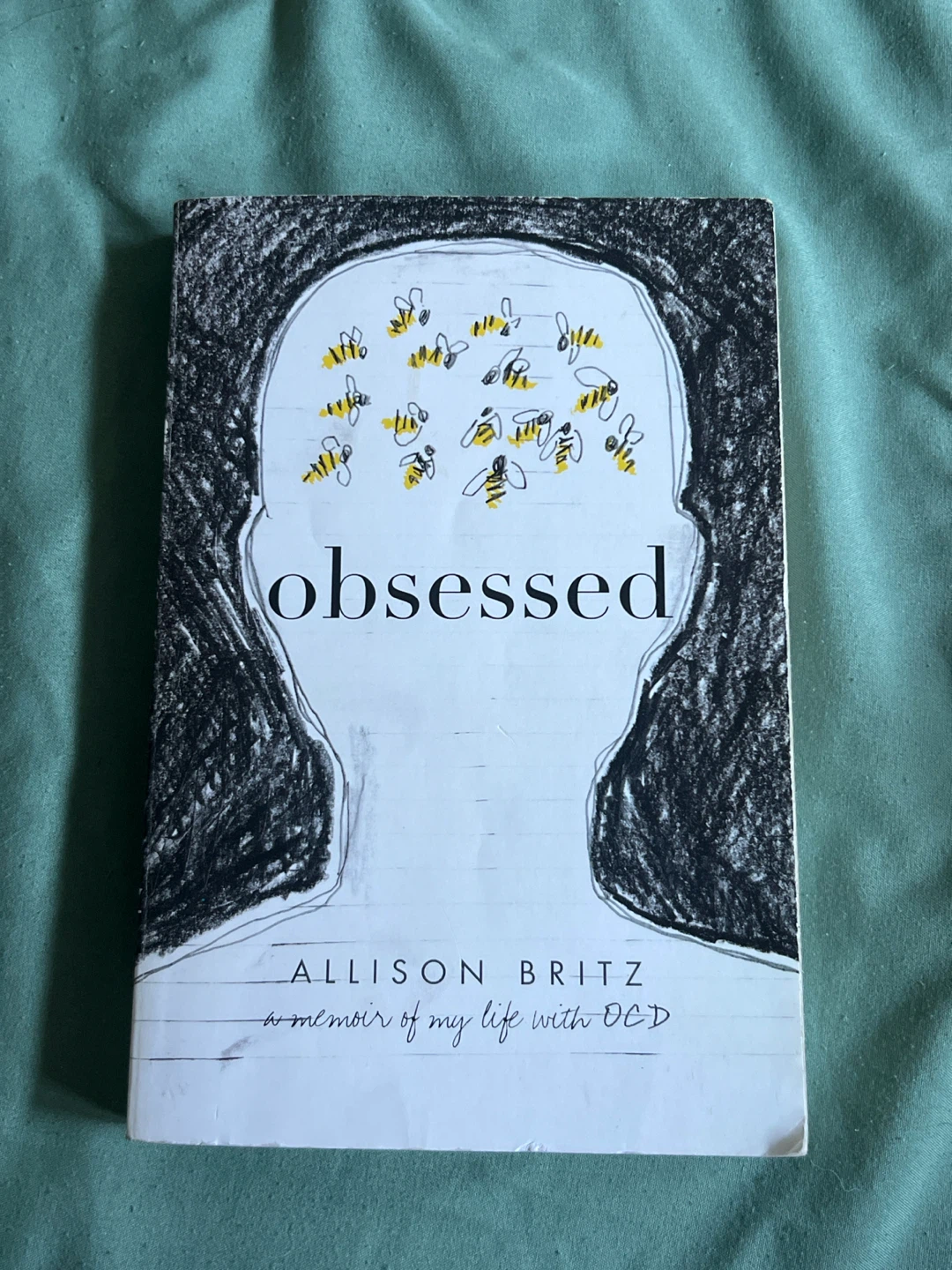 Obsessed: A Memoir of My Life with OCD by Allison Britz
