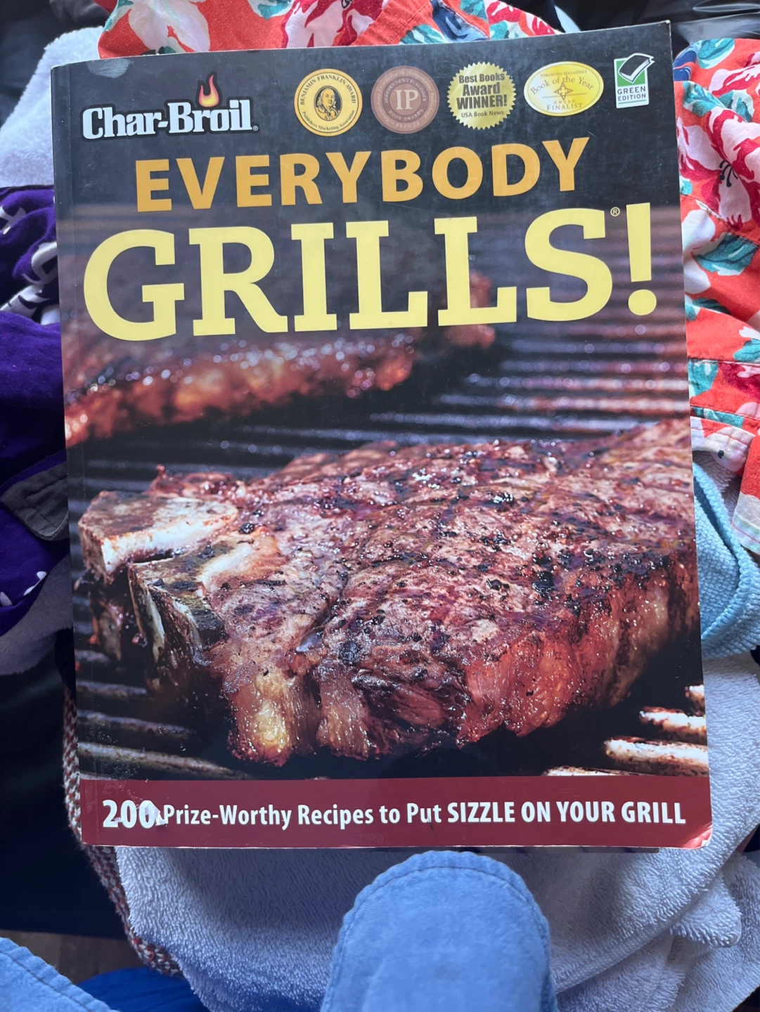 Char-Broil Everybody Grills! Cookbook