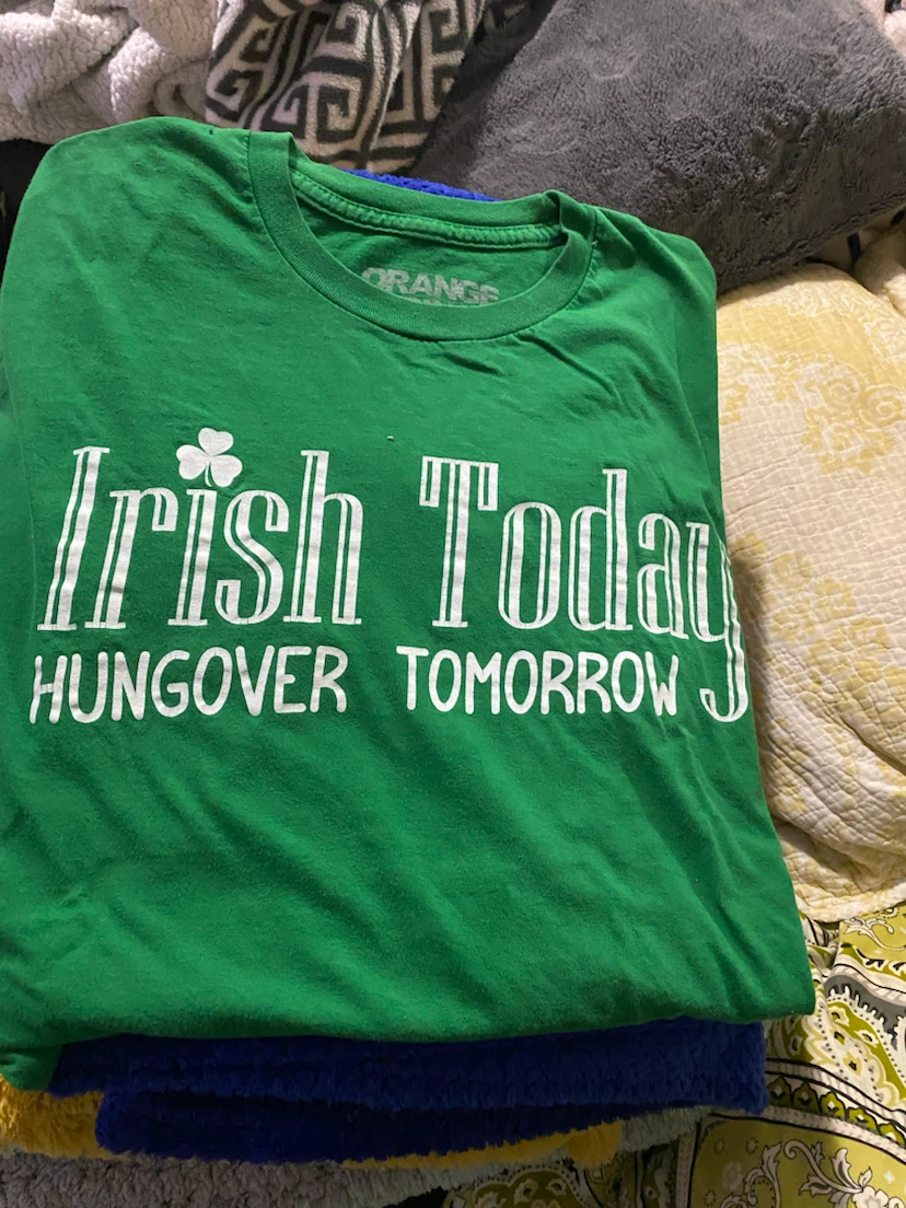 Green "Irish Today, Hungover Tomorrow" T-Shirt