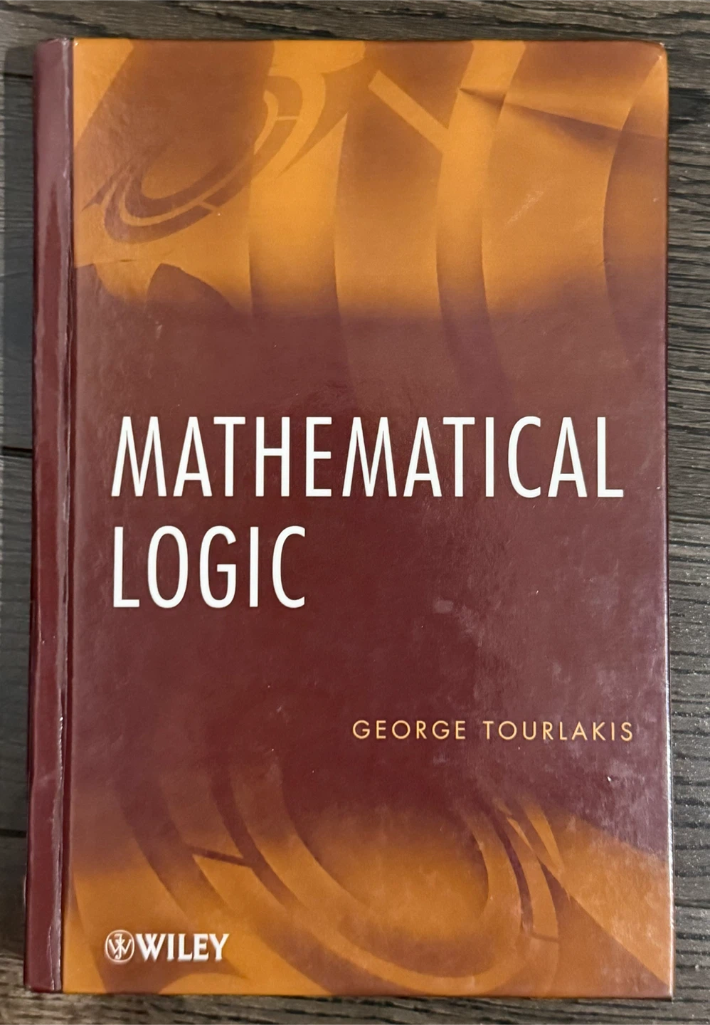 Mathematical Logic by George Tourlakis