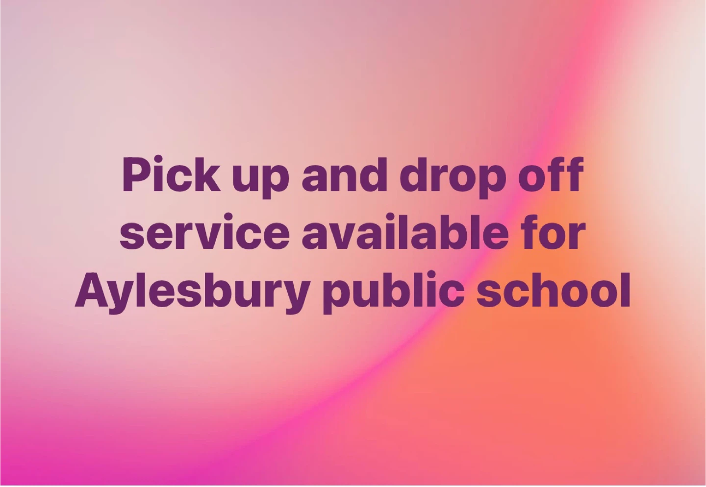 Pick up and drop off service for Aylesbury Public School