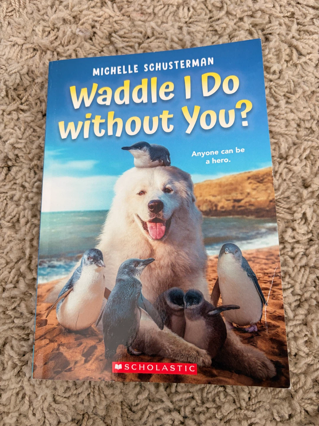 Waddle I Do Without You? by Michelle Schusterma