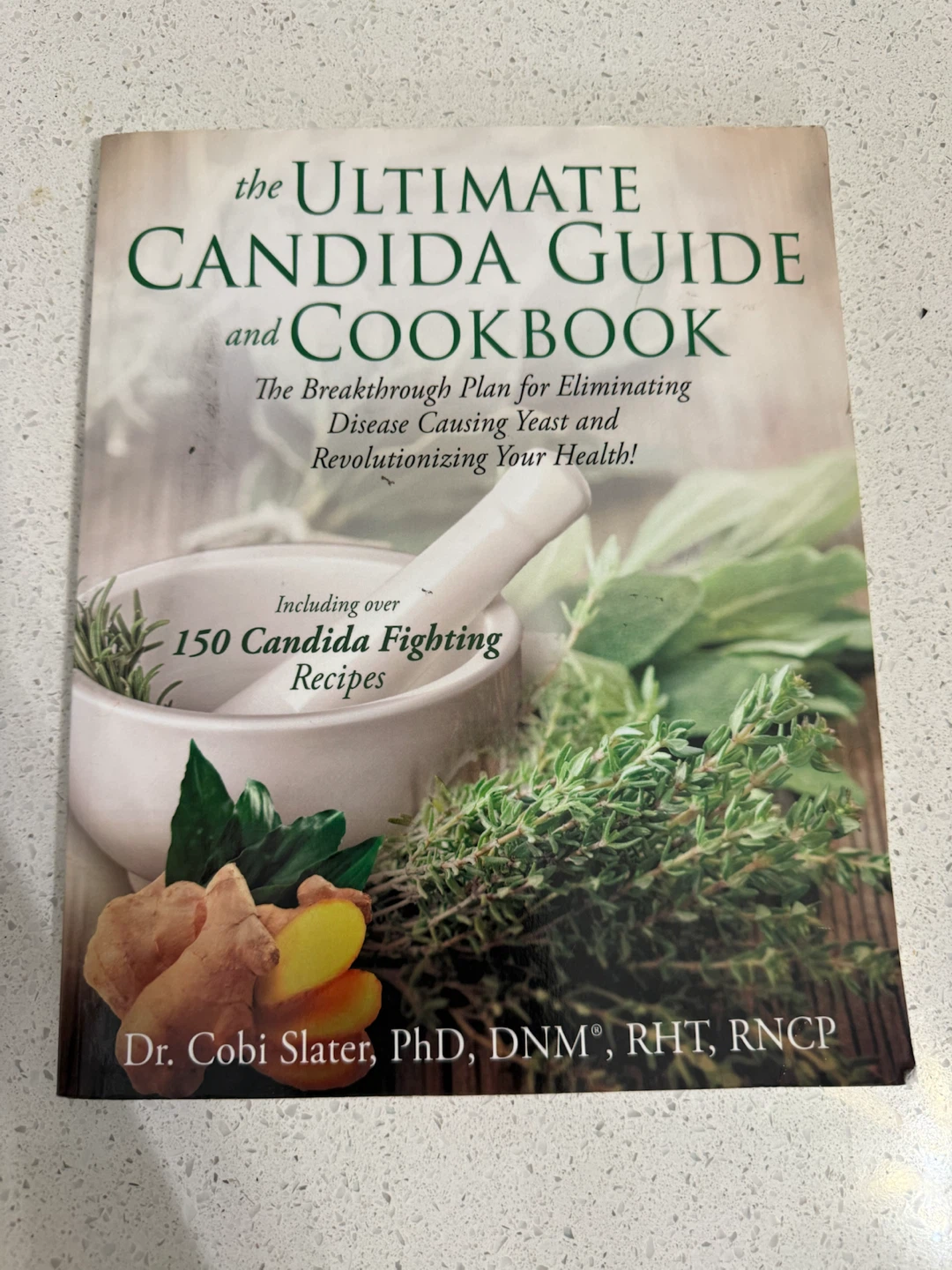 The Ultimate Candida Guide and Cookbook
