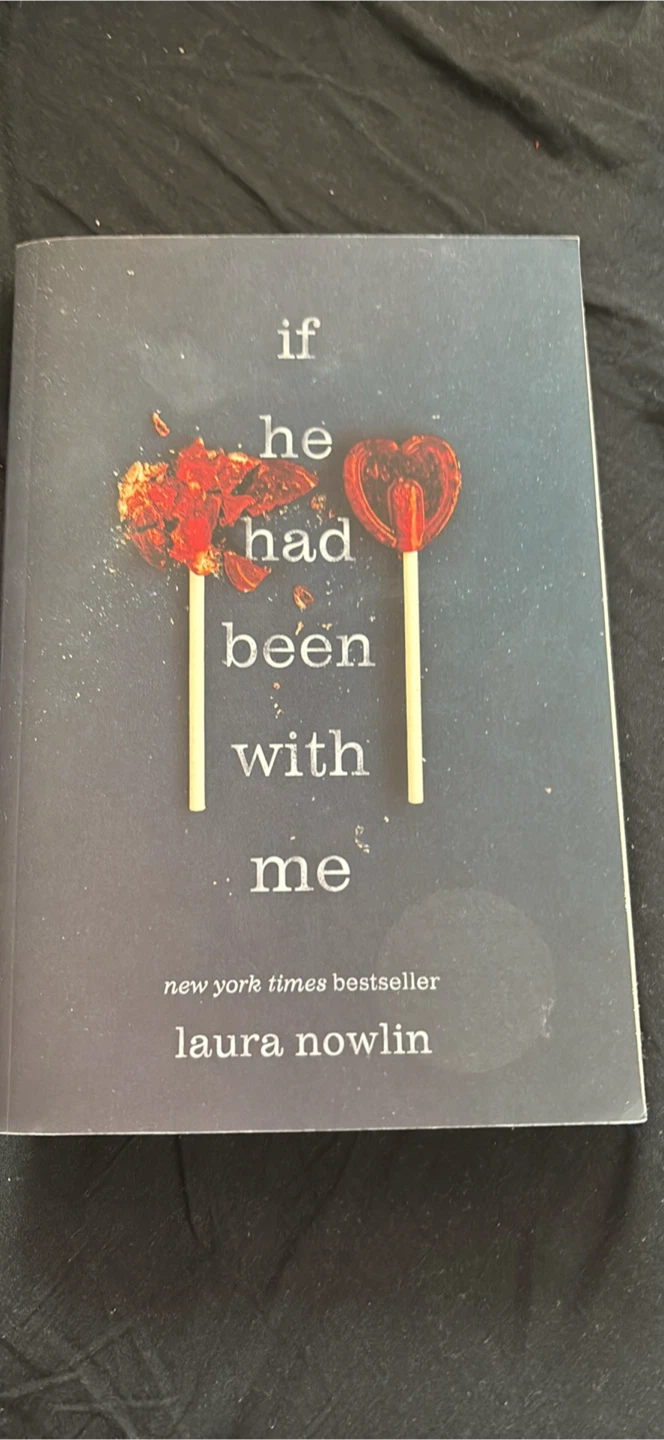 If He Had Been With Me by Laura Nowlin