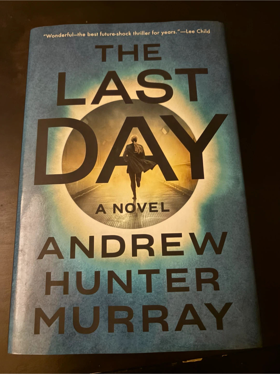 The Last Day by Andrew Hunter Murray Novel