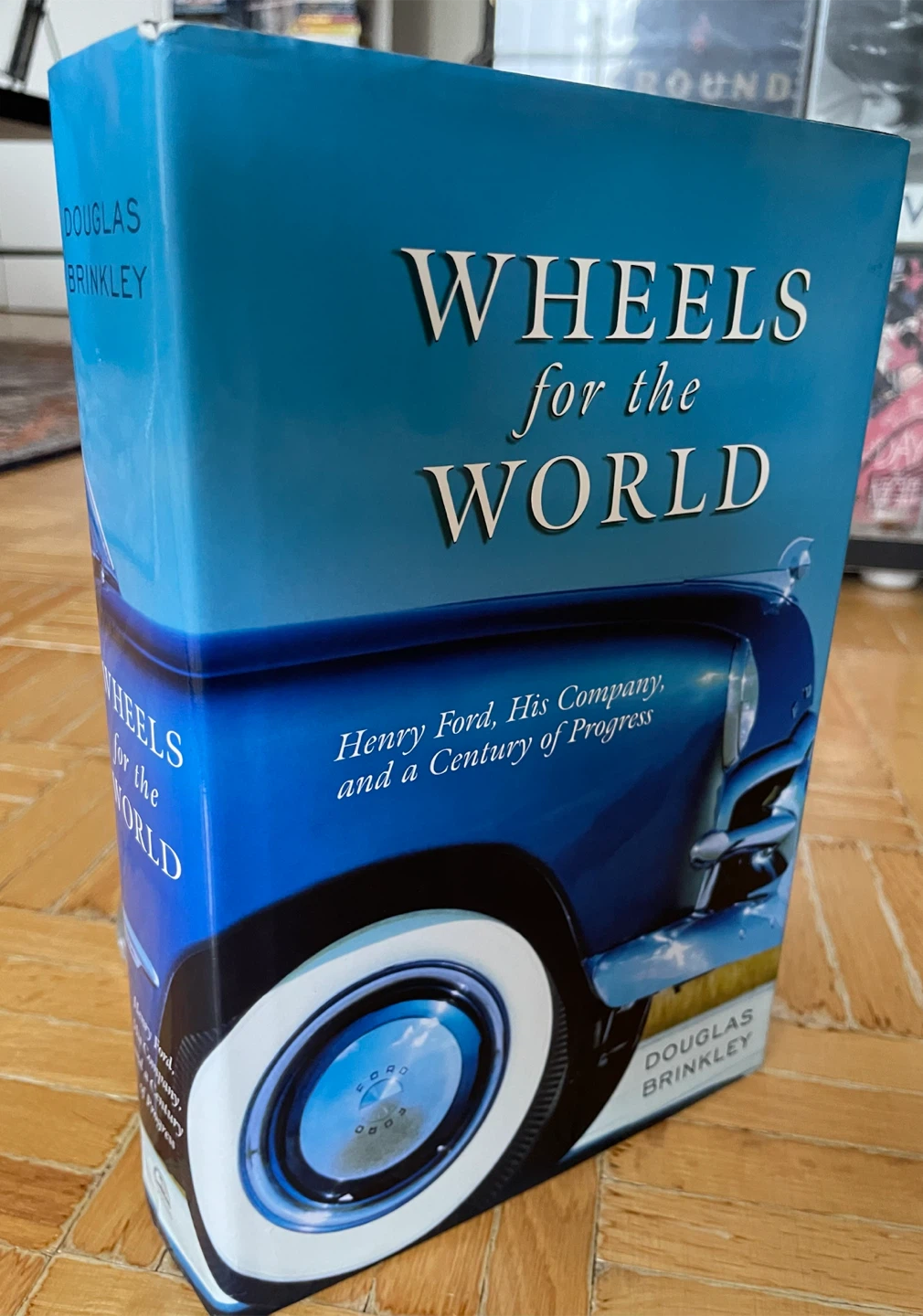 Wheels For The World Henry Ford Hardcover Book
