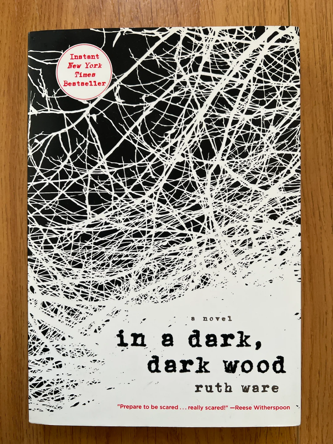 In a Dark, Dark Wood Novel by Ruth Ware