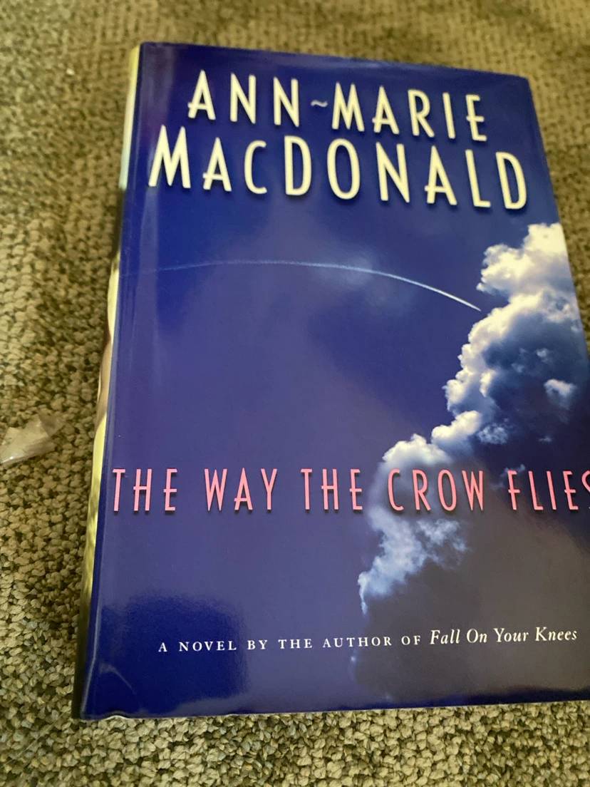 The Way the Crow Flies Novel by Ann-Marie MacDonald