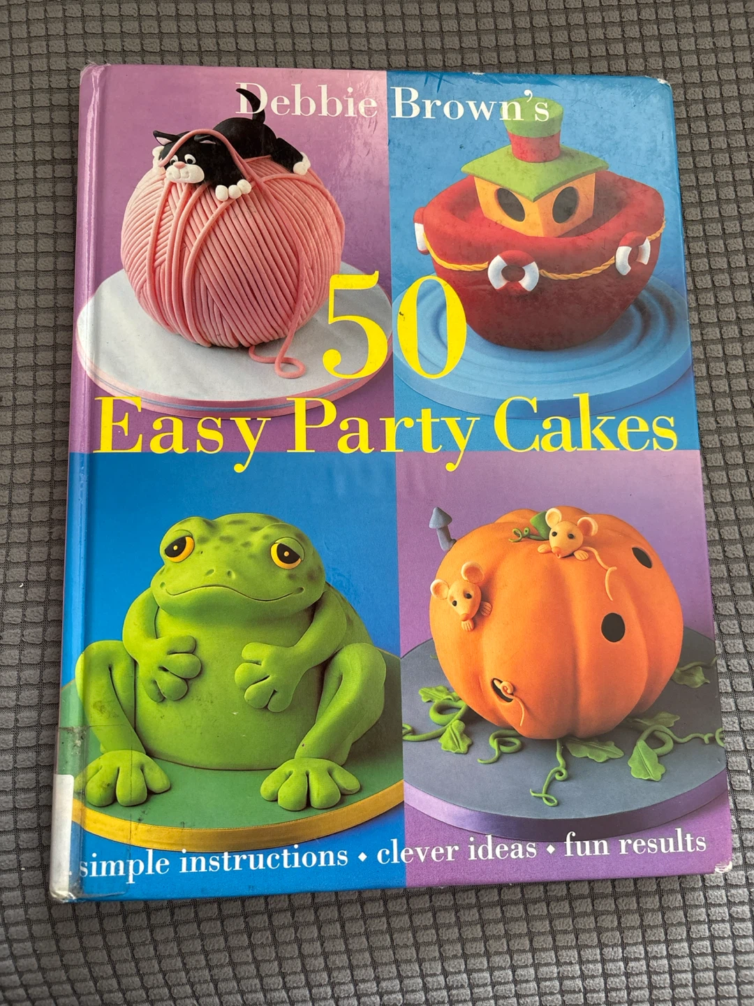 Debbie Brown's 50 Easy Party Cakes Book