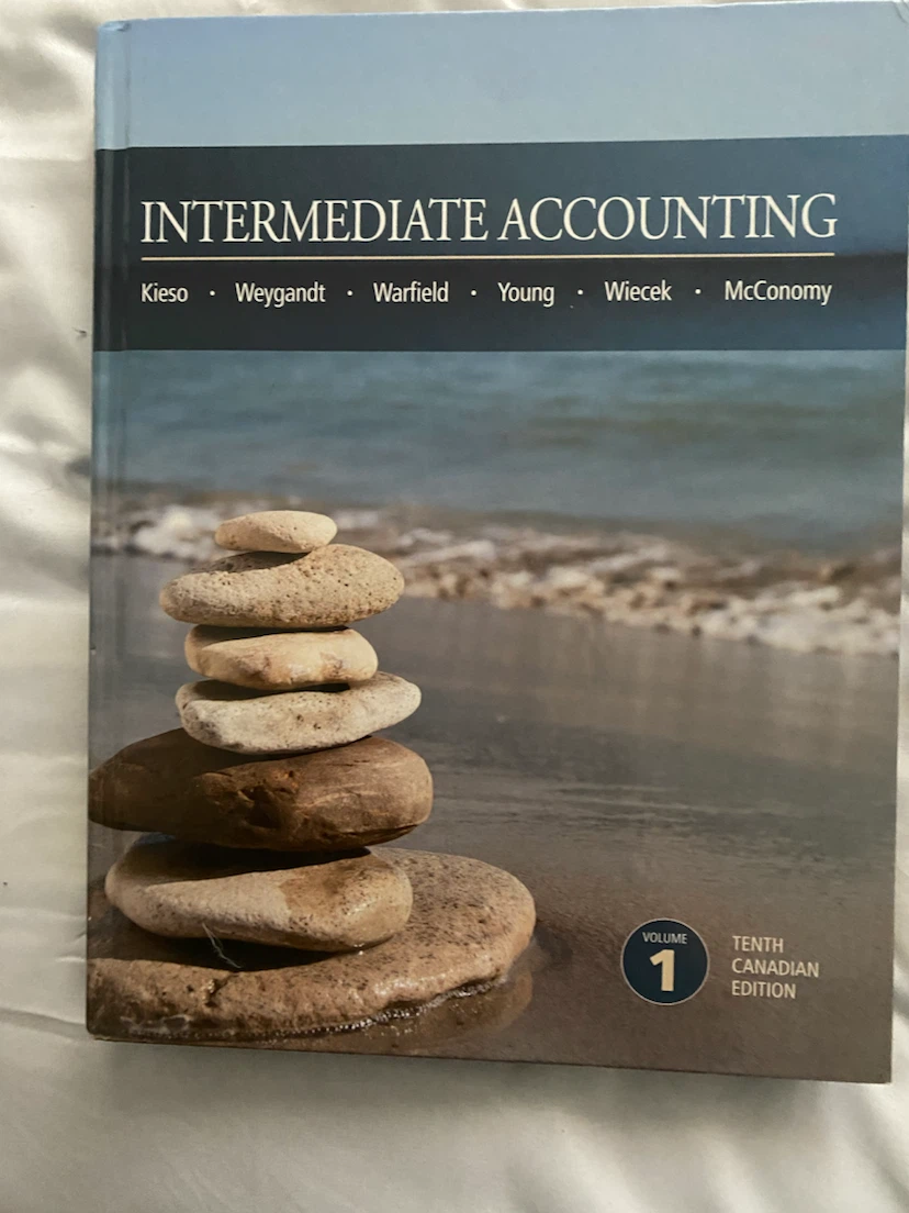 Intermediate Accounting Vol 1: 10th Canadian Edition