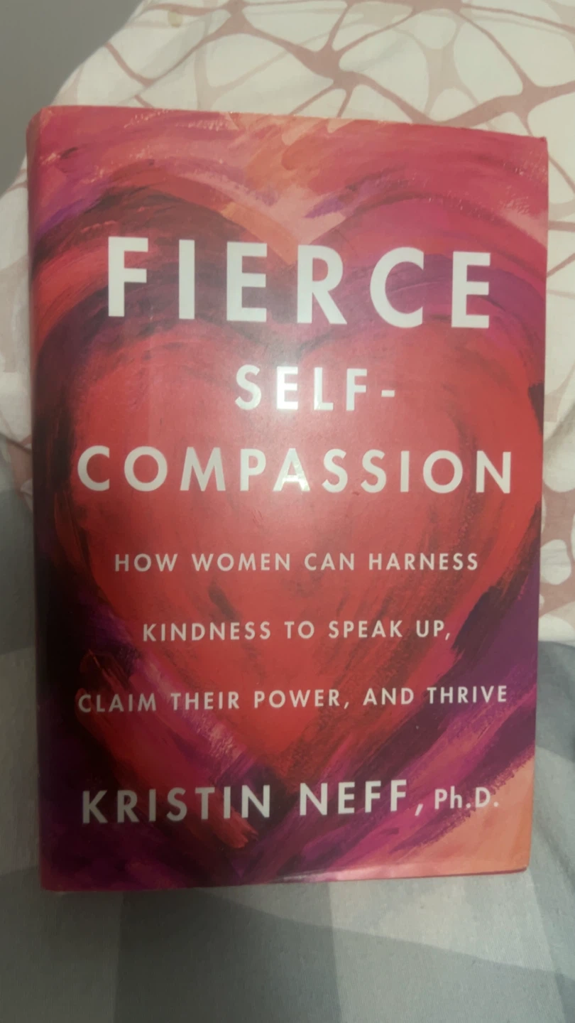Fierce Self-Compassion by Kristin Neff Book