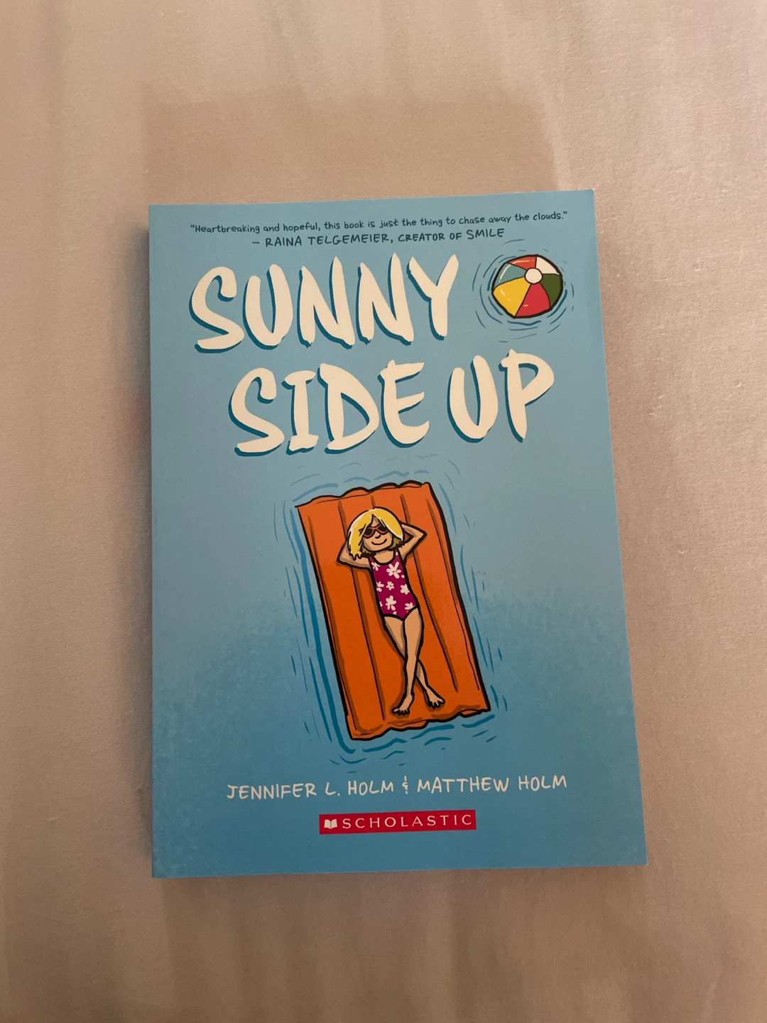 Sunny Side Up By Jennifer L. Holm & Matthew Holm