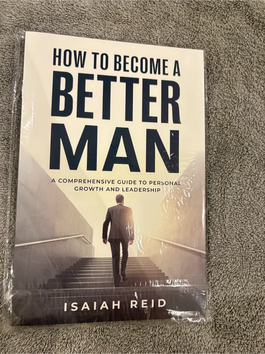 How to Become a Better Man by Isaiah Reid Book - photo 2