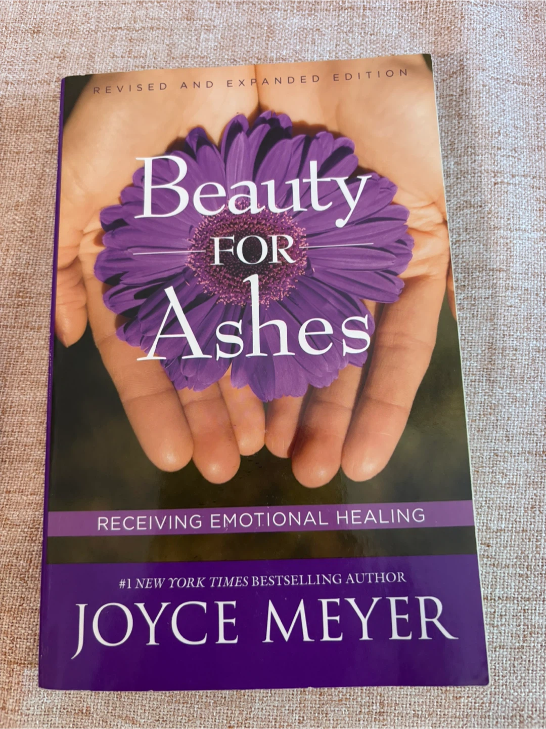 Beauty for Ashes by Joyce Meyer