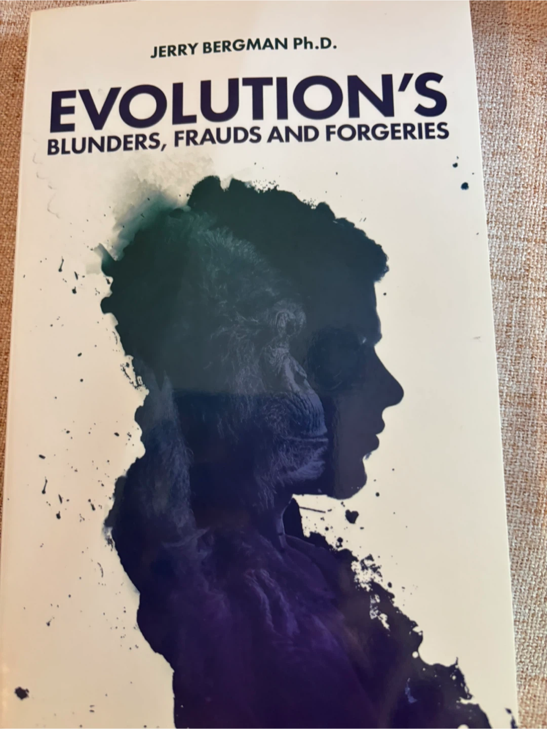 Evolution's Blunders, by Jerry Bergman Ph.D. Book
