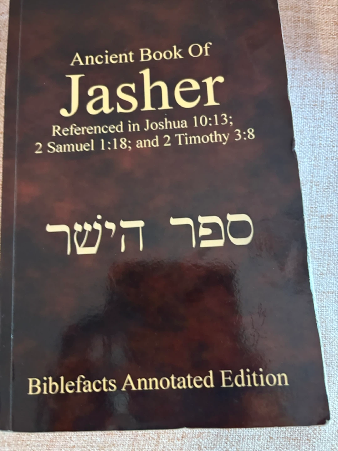 Ancient Book of Jasher Annotated Edition