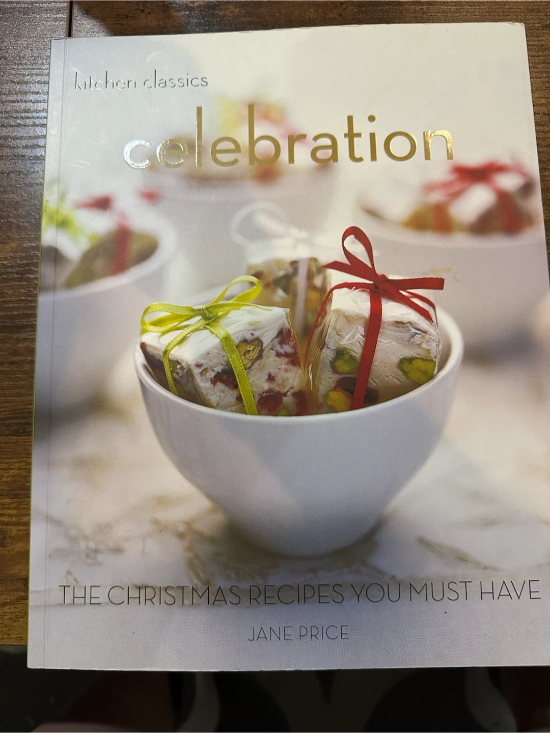 Kitchen Classics Celebration Cookbook by Jane Price