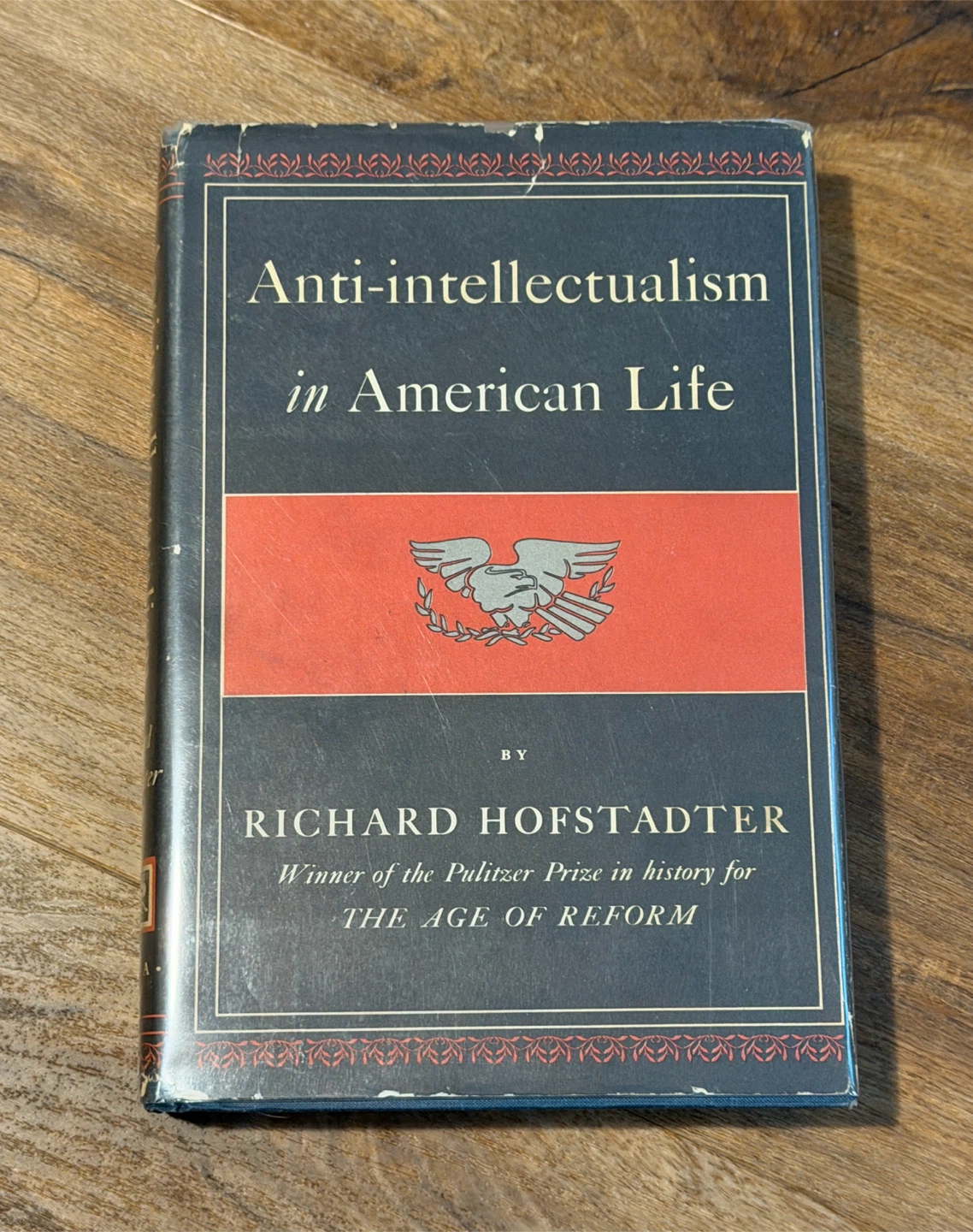 Anti-intellectualism in American Life by Richard Hofstadter