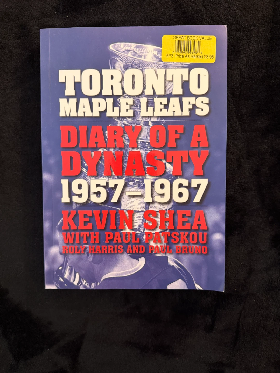 Toronto Maple Leafs Diary of a Dynasty 1957-1967 Book