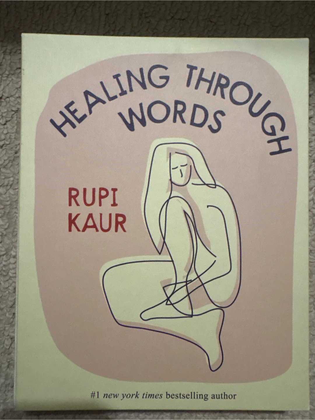 Healing Through Words by Rupi Kaur Book