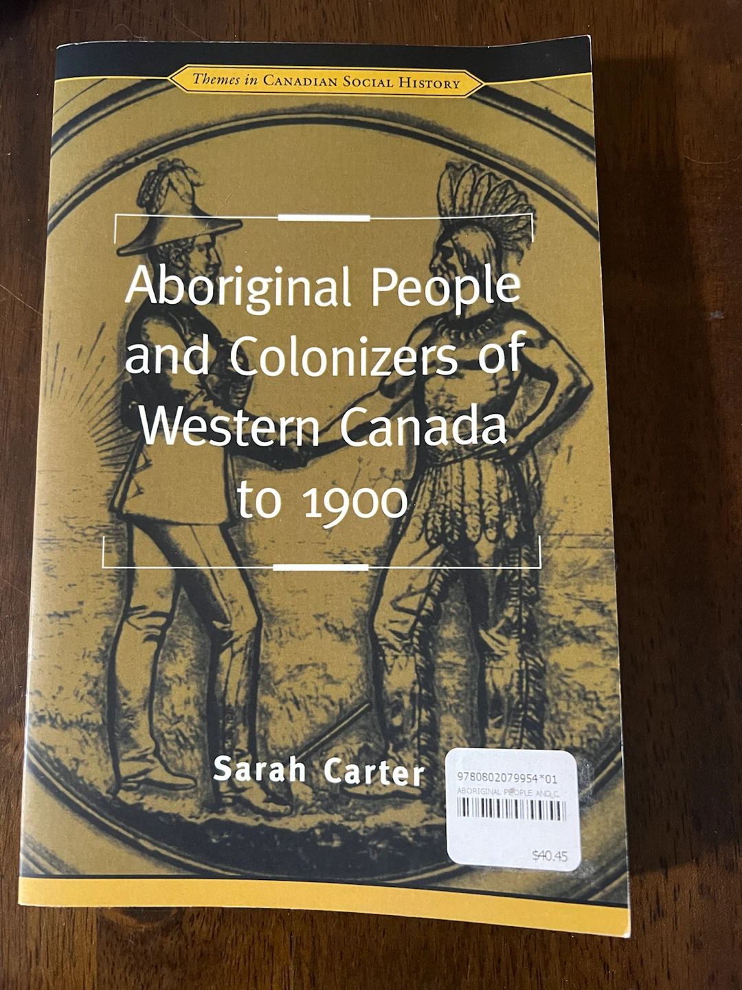 Aboriginal People and Colonizers of Western Canada to 1900