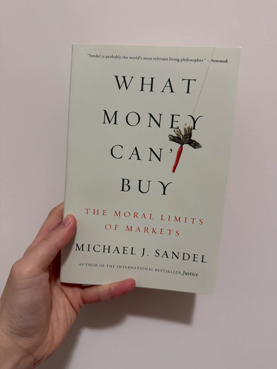 Book - What Money Can’t Buy (Michael Sandel)