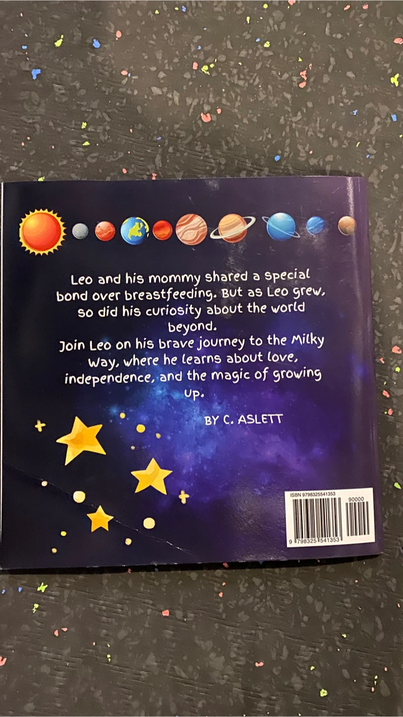 A Journey to the Milky Way: A Weaning Story by C. Aslett - photo 2