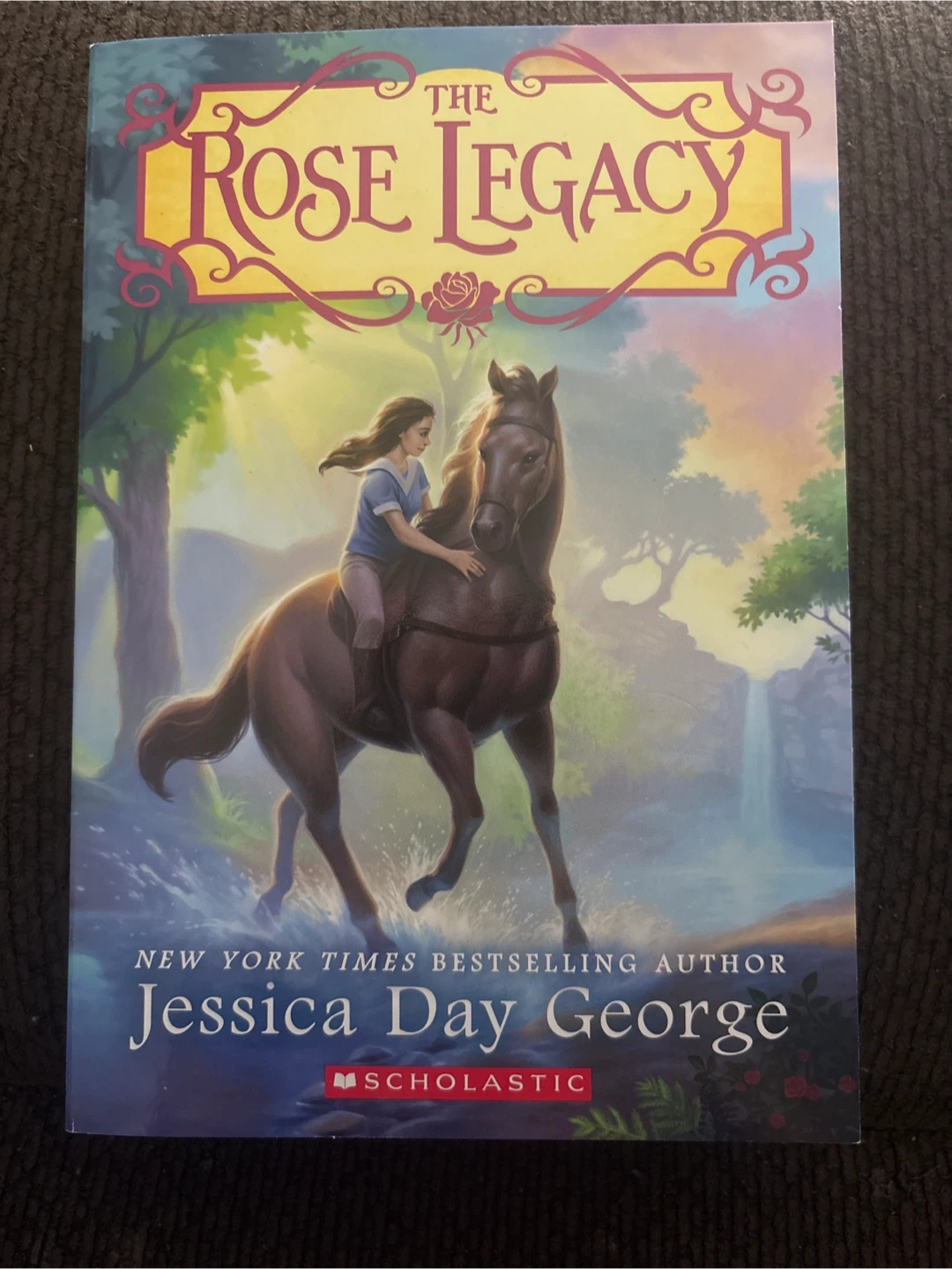 The Rose Legacy by Jessica Day George - Book