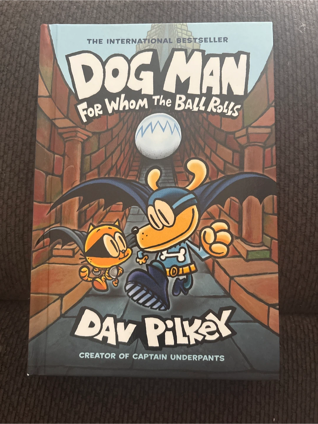 Dog Man: For Whom The Ball Rolls by Dav Pilkey Book 7