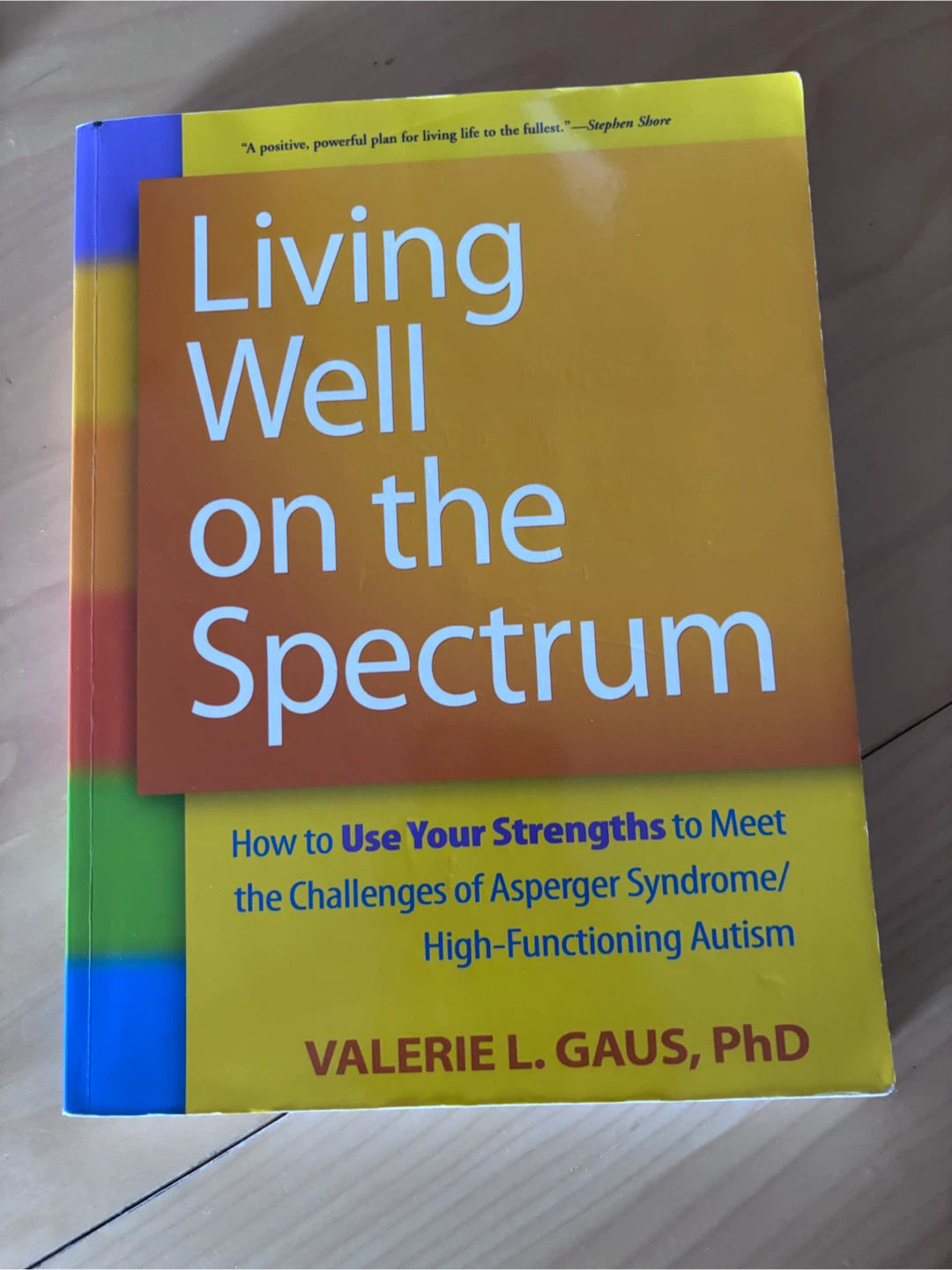 Living Well on the Spectrum Book by Valerie L. Gaus, PhD