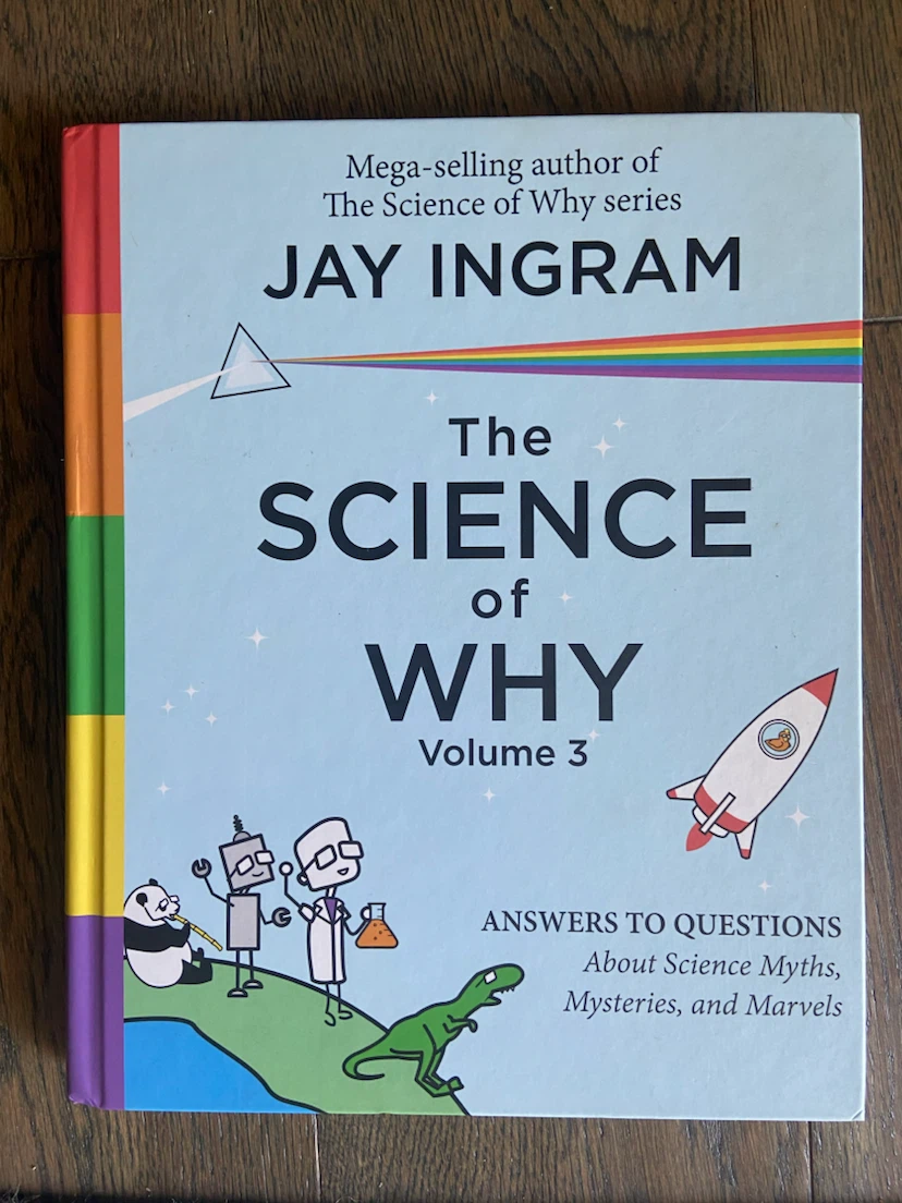 NEW: The Science of Why Volume 3 by Jay Ingram (Hardcover)