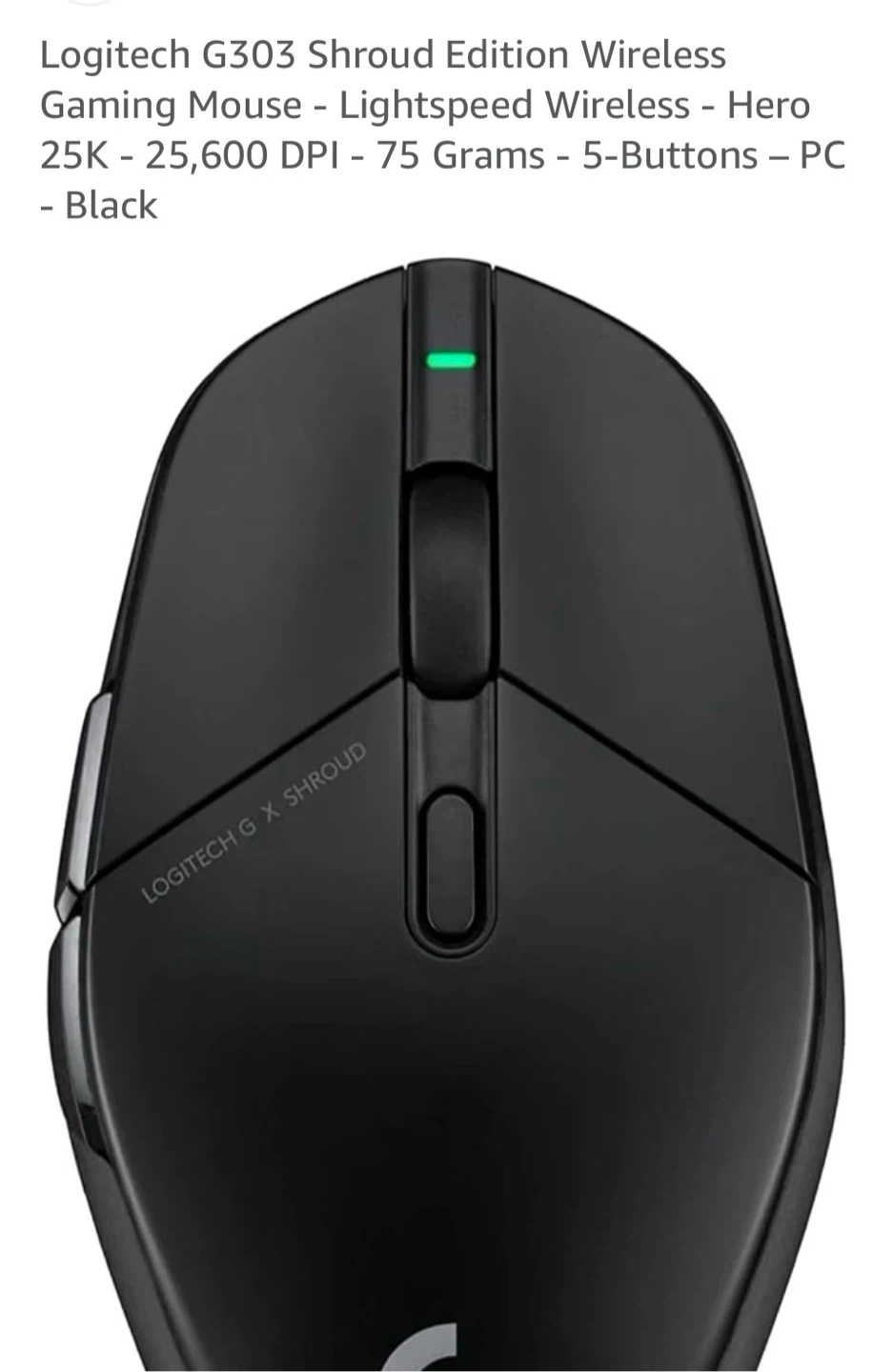 Logitech G303 Shroud Edition Wireless Gaming Mouse - Black