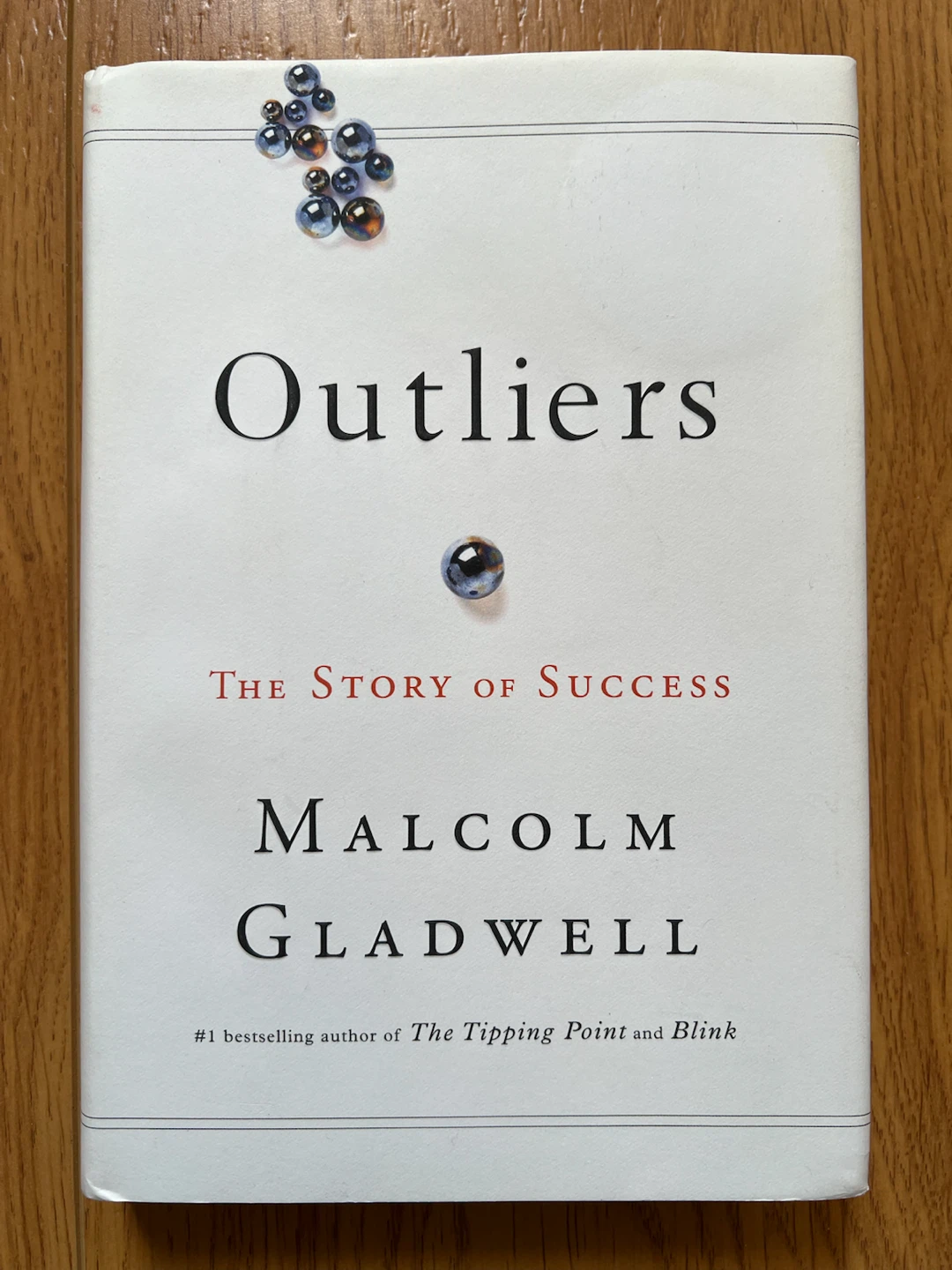 Outliers: The Story of Success by Malcolm Gladwell