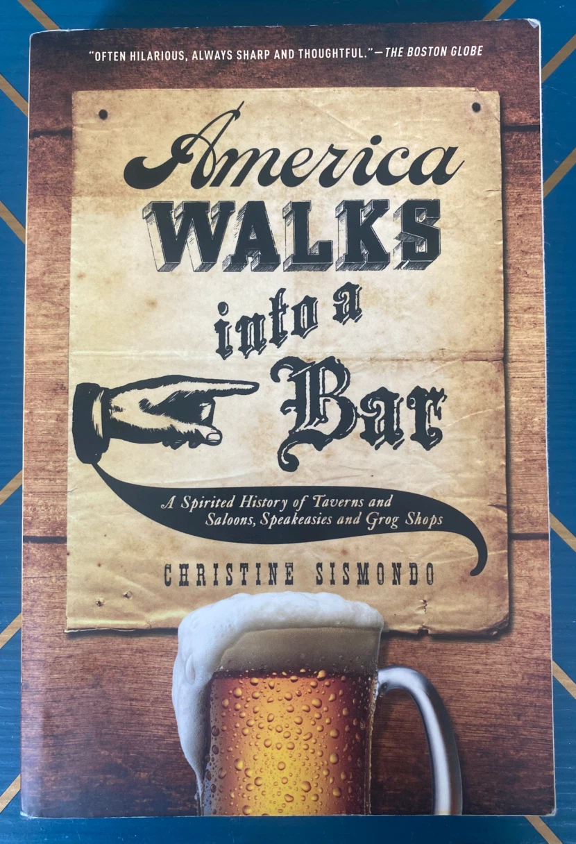 America Walks into a Bar by Christine Sismondo