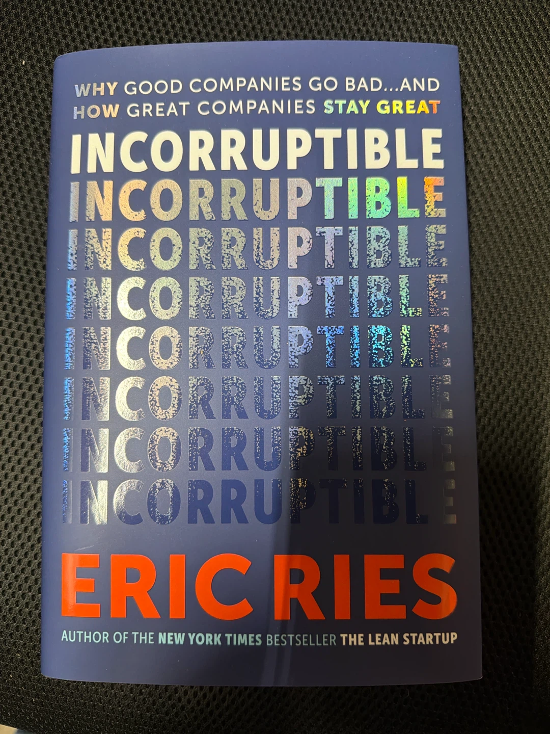 Incorruptible by Eric Ries