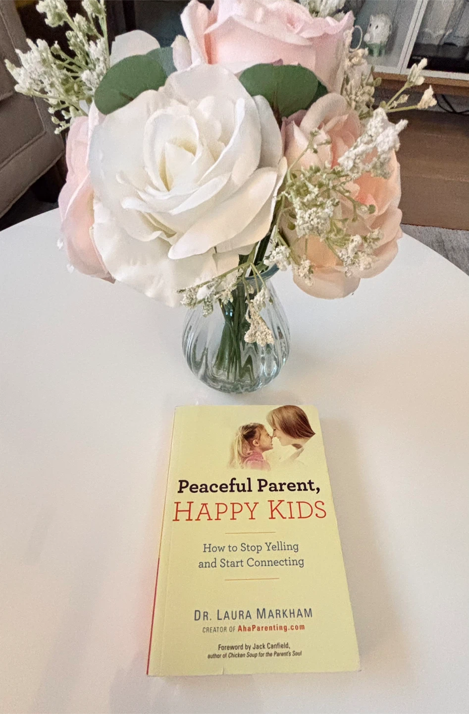 Peaceful Parent, Happy Kids Book by Dr. Laura Markham