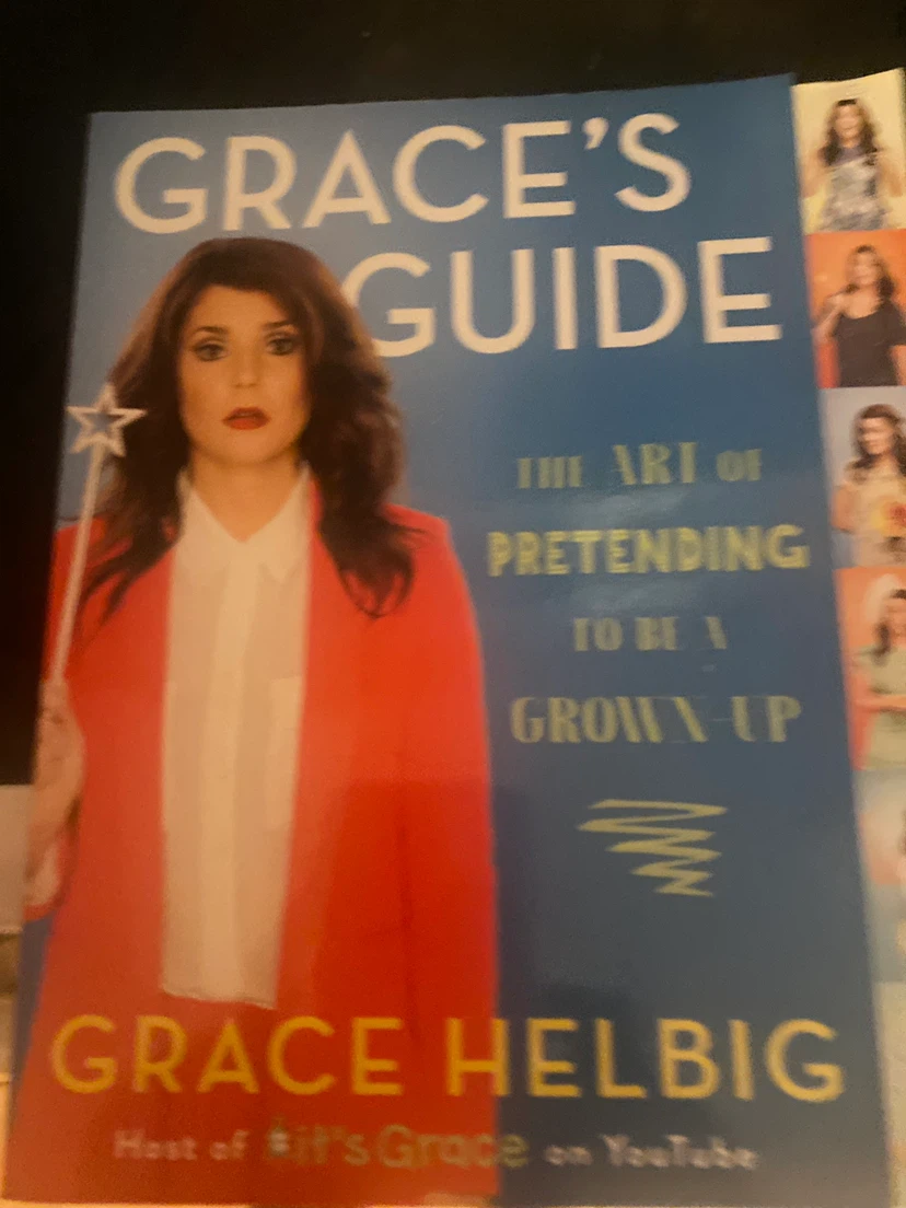 The Art of Pretending to be a Grown Up by Grace Helbig Book