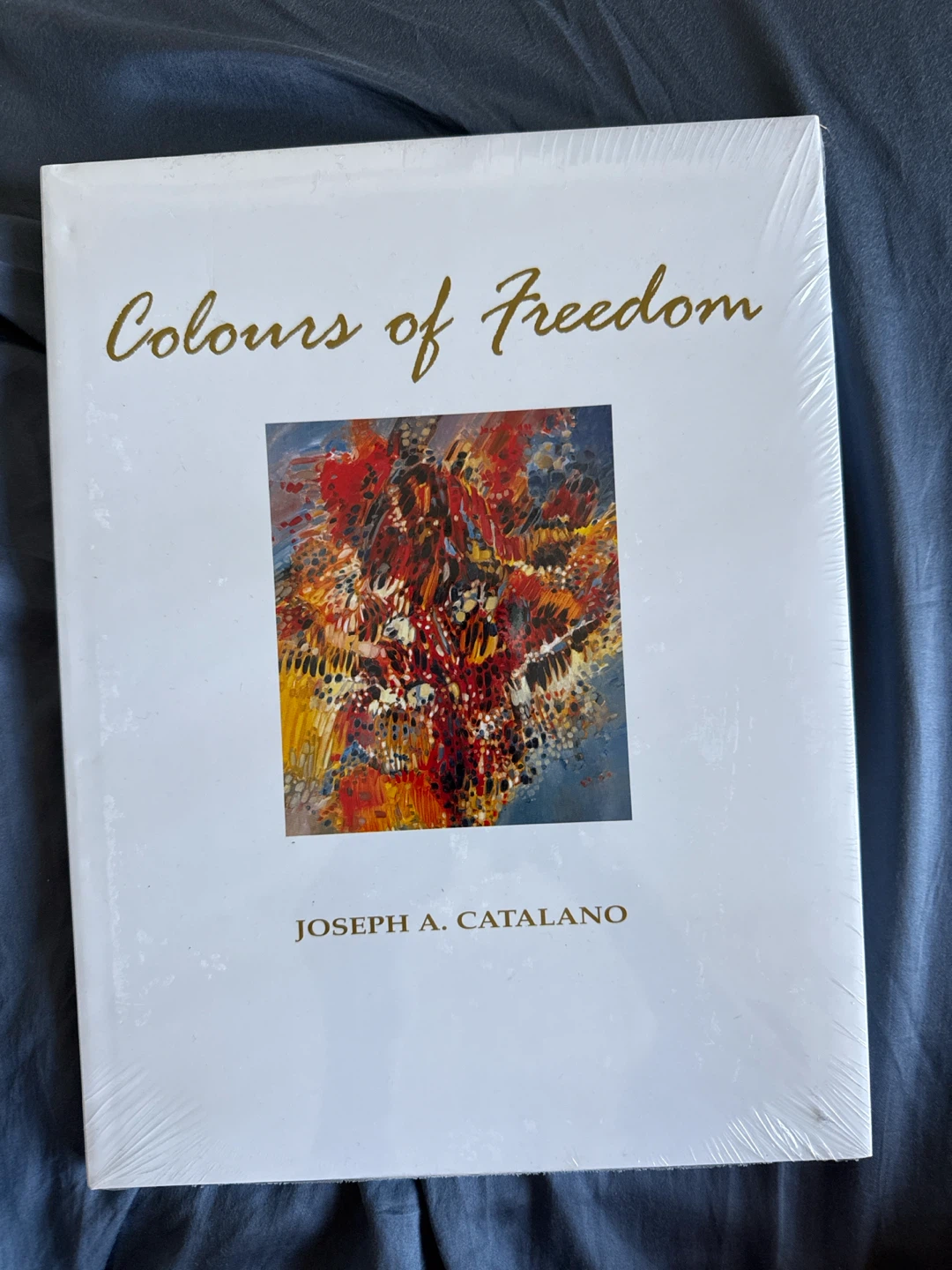 Colours of Freedom Book by Joseph A. Catalano