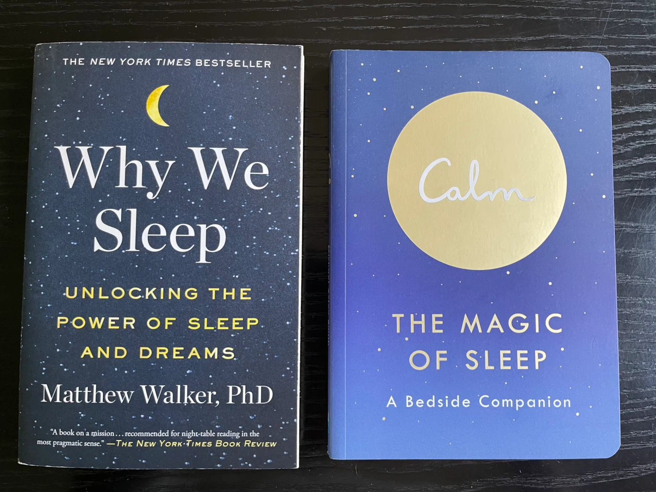 Books: Why We Sleep + Calm The Magic of Sleep